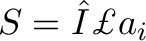 \displaystyle{S = Σ a_i} \displaystyle{S = Σ a_i}