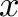 \displaystyle{x}